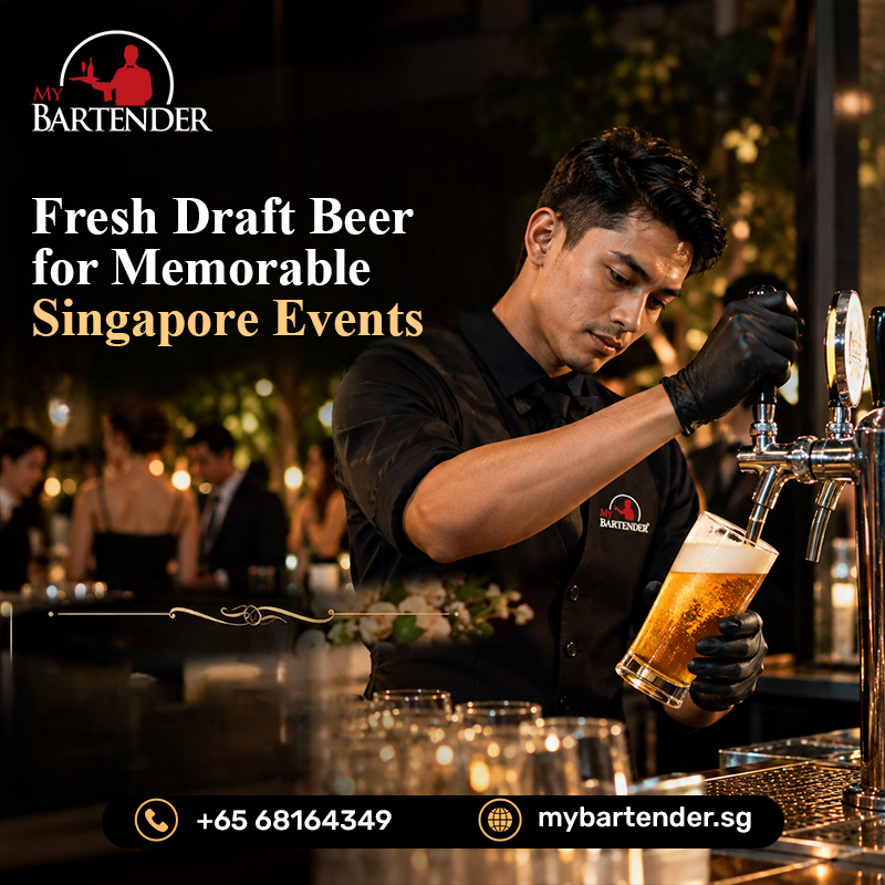 Fresh Draft Beer for Memorable Singapore Events